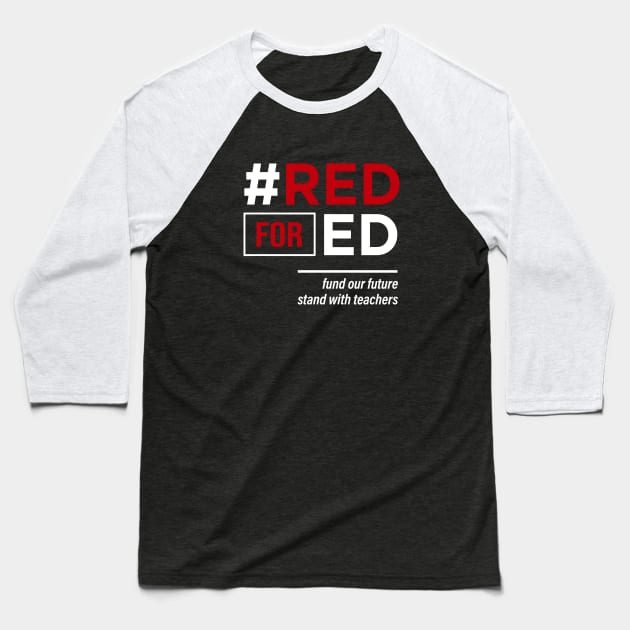 Red for Ed Baseball T-Shirt by amalya